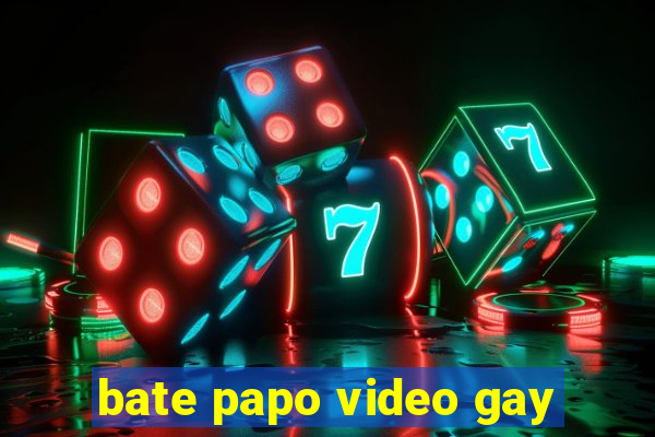 bate papo video gay